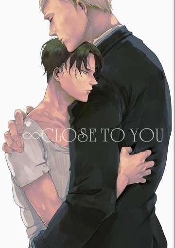 ∞CLOSE TO YOU