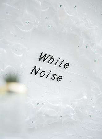 「White noise 白噪音空间」疗愈之音 ，纯白之地